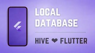 Local Storage • HIVE × FLUTTER Tutorial 