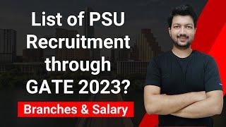 List of PSU through GATE 2023 (Branches & Salary) | Top 10 PSUs