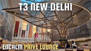 "Encalm Prive" Business Class Lounge - T3 International Departures, New Delhi !!