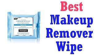 TOP 3: BEST MAKEUP REMOVER WIPES 2020