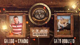 Entrevero no Galpão - com Galego - Câmbio e o Gato Robusto #94