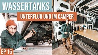 Frisch und Abwassertank für den DIY Camper, unterflur Installation beim Sprinter - EP15