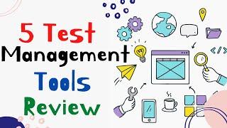 5 Test Management Tools Review | 5 Alternatives of JIRA and Quality Center | Must Watch for Testers