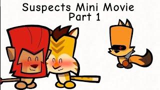 Suspects Mini Movie Part 1 (//)