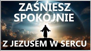 ZAŚNIESZ BEZ TROSK PRZY PANU BOGU | Krótkie rozważanie z modlitwą wieczorną na spokojny sen