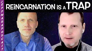Why We Should Stop The Reincarnation Cycle & More!