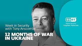 How Russia's war on Ukraine is playing out in cyberspace – Week in security with Tony Anscombe