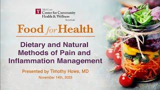 Food For Health: Dietary and Natural Methods of Pain and Inflammation Management