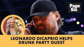 Leonardo DiCaprio helps drunk party guest