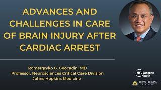 Dr. Geocadin on Care of Brain Injury after Cardiac Arrest