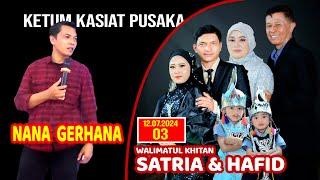 03.NANA GERHANA_Khitanan : Satria & Hafid_Ds.Rancamulya_Pameungpeuk