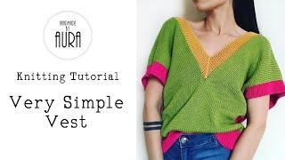 Knitting Tutorial / Simple Vest