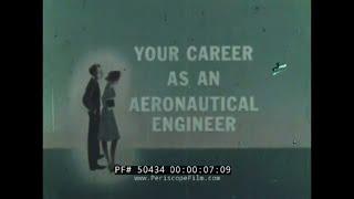 "YOUR CAREER AS AN AERONAUTICAL ENGINEER "  1960s CAREER GUIDANCE FILM 50434