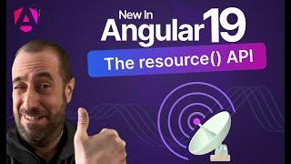 New In Angular 19 - The resource() API