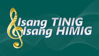 Isang Tinig, Isang Himig | January 12, 2025