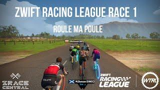 Zwift Racing League Race 1 Guide // Roule Ma Poule