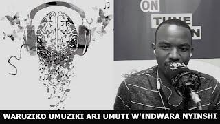 WARUZIKO UMUZIKI ARI UMUTI W'INDWARA NYINSHI ZIKOMEYE