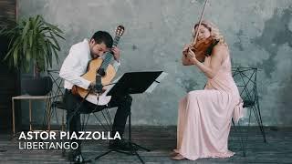 Astor Piazzolla - Libertango played by Agnė Doveikaitė (violin) and Saulius S. Lipčius (guitar)