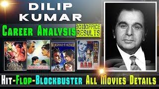 Dilip Kumar Box Office Collection Analysis Hit and Flop Blockbuster All Movies List.