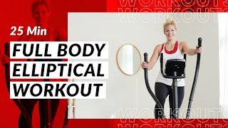 25 Minute Intermediate Full Body Elliptical Workout