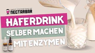 Haferdrink-Rezept mit Enzymen | Hafermilch selber machen (ohne Schleim und mit natürlicher Süße)