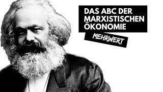 Das ABC der marxistischen Ökonomie - Mehrwert (#03)