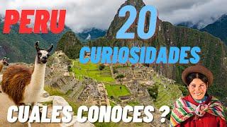 Perú 20 curiosidades que debes conocer