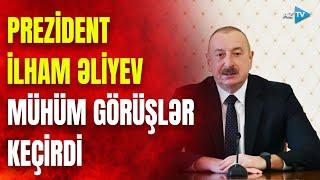 Prezident İlham Əliyev bir sıra qəbullar keçirdi: SON DƏQİQƏ MƏLUMATLARINI ÇATDIRIRIQ