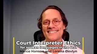 Intro to Court Interpreter Ethics with Marco and Lorena