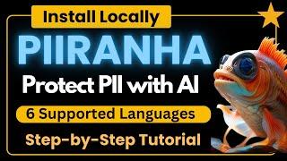 Piiranha-v1 - Protect Your Personal Information with AI Model - Install Locally