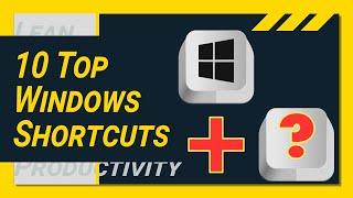 My favorite 10 Windows Keyboard Shortcuts to BOOST your Productivity