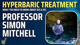 Simon Mitchell - Explaining Decompression Illness & Hyperbaric treatment