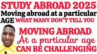 MOVING ABROAD CAN BE CHALLENGING| THOSE ABOVE 30 YEARS SHOULD CONSIDER THESE ADVICE