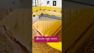 Meesho se ye sofa cover zarur lena #shorts #shortsviral #shortsfeed #meeshohaul #trendingshorts