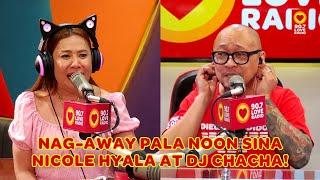 PAANO BA NAGBATI SI NICOLE HYALA AT DJ CHACHA?!