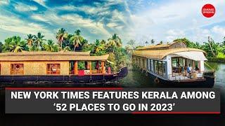 New York Times features Kerala among ‘52 places to go in 2023’