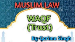 WAQF TRUST MUSLIM LAW #JUDICIARY #APO#LLB #LAW