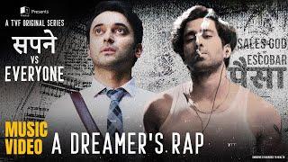 A Dreamer’s Rap | Music Video | Aniket Raturi, Akaash Mukherjee | Sapne Vs Everyone | TVF Music