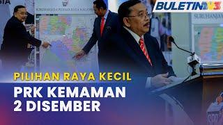 PILIHAN RAYA KECIL | Tarikh Mengundi PRK Kemaman 2 Disember - SPR