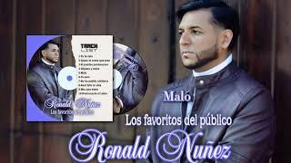 MALO - RONALD NUÑEZ | Los Favoritos del Público