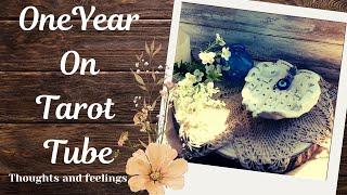 How 1 year on tarot tube affected me … thoughts and feelings