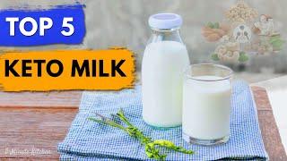 Top 5 Keto Milk Substitutes | Keto Friendly Foods