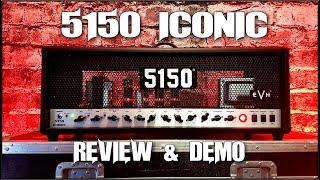 5150 ICONIC - DEMO & REVIEW