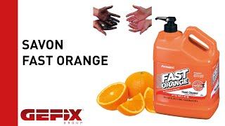 SAVON FAST ORANGE by GEFIX GROUP