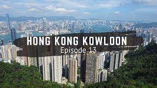 Hong Kong - Kowloon - Travel China - China Vlog - Episode 13