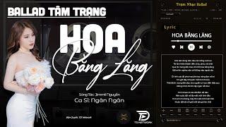 HOA BẰNG LĂNG x SÓNG GIÓ  NGÂN NGÂN COVER - Nhạc ballad buồn tâm trạng TOÀN BÀI HAY