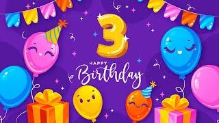 Happy 3rd Birthday │ Happy Birthday Song