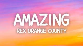Rex Orange County - AMAZING (Lyrics)