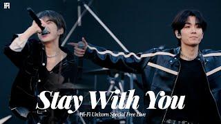 Hi-Fi Un!corn - "Stay With You"  (「Hi-Fi Un!corn Special Free Live U&I 」ver.)
