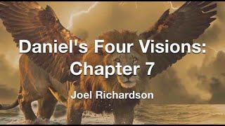 Daniel's Four Visions: Chapter 7
